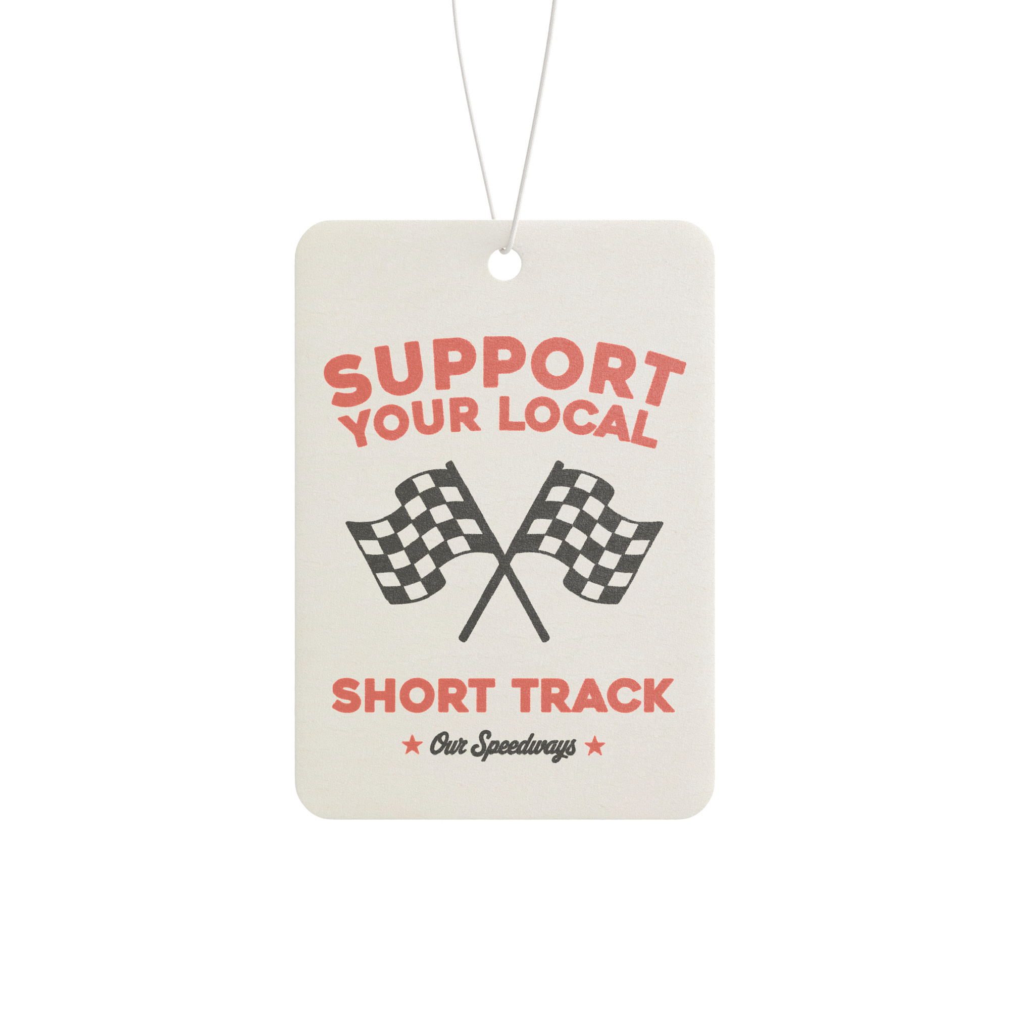 Support Your Local Short Track Air Freshener