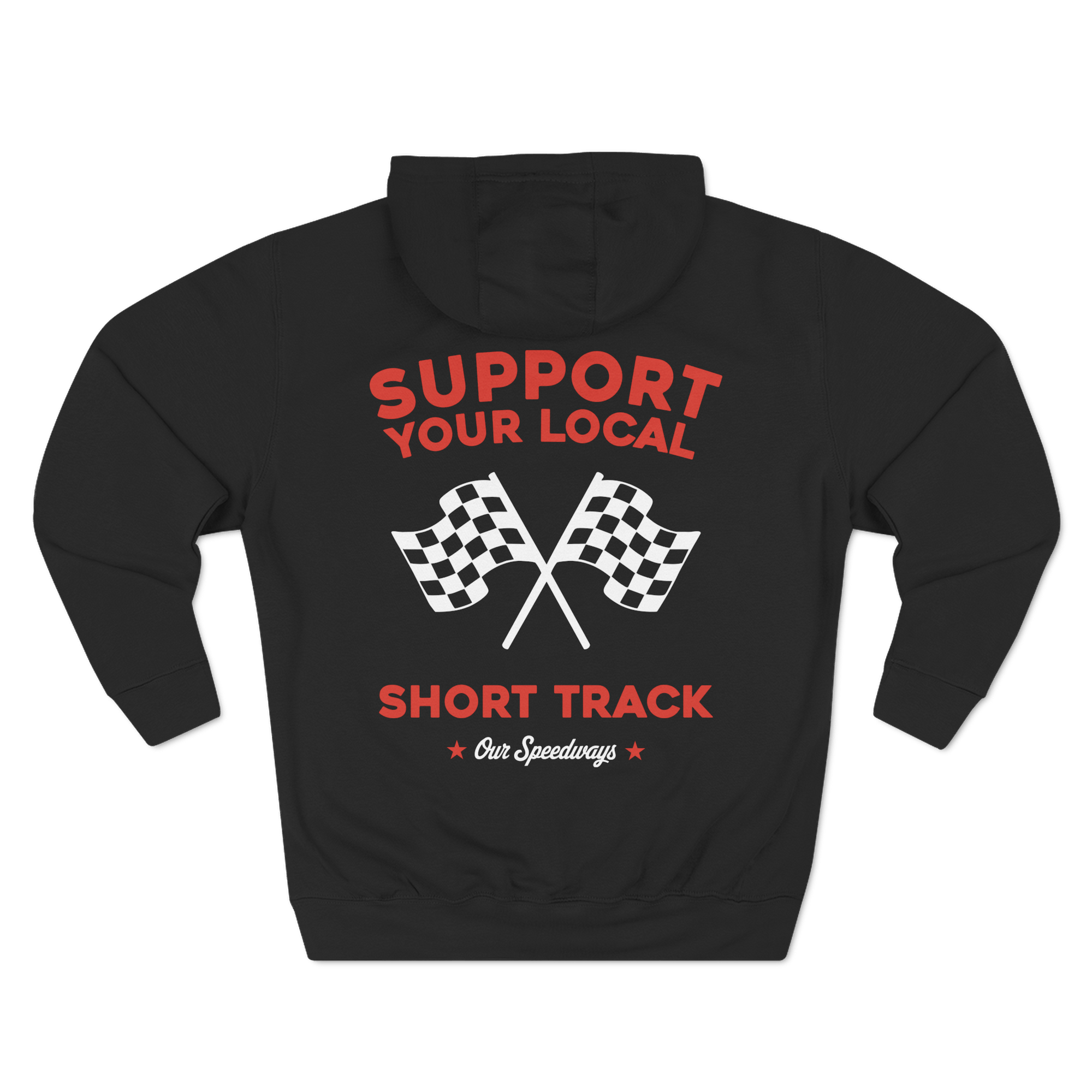 Support Your Local Short Track Hoodie