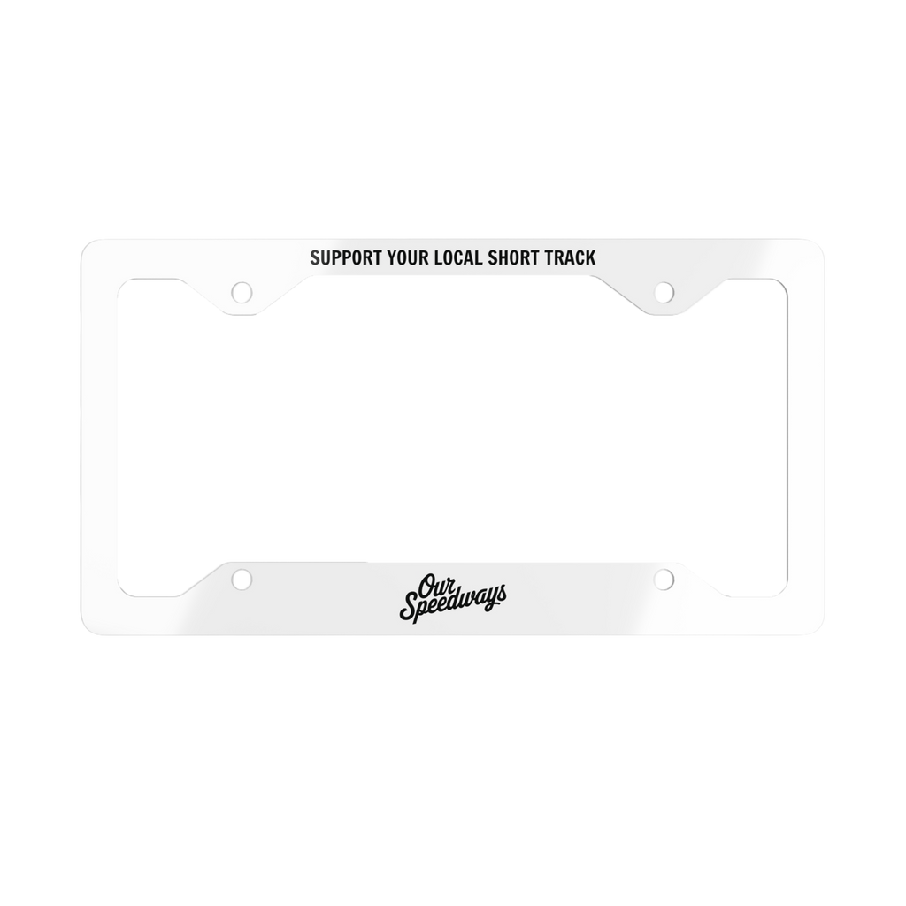 Support Your Local Short Track Metal Plate Frame | White