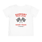 Support Your Local Short Track Toddler Tee