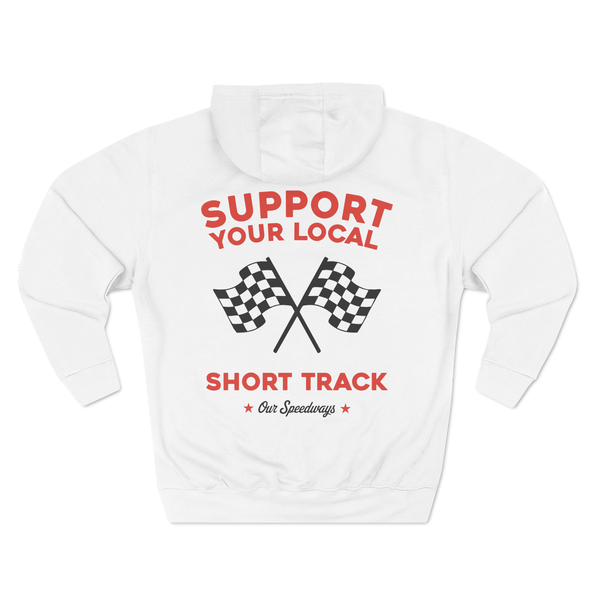 Support Your Local Short Track Hoodie